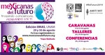 CONACYT Project 298036: Feria de Talleres Mexicanas del Futuro: Trazando conciencias, pensando en TI Edición IIMAS UNAM.